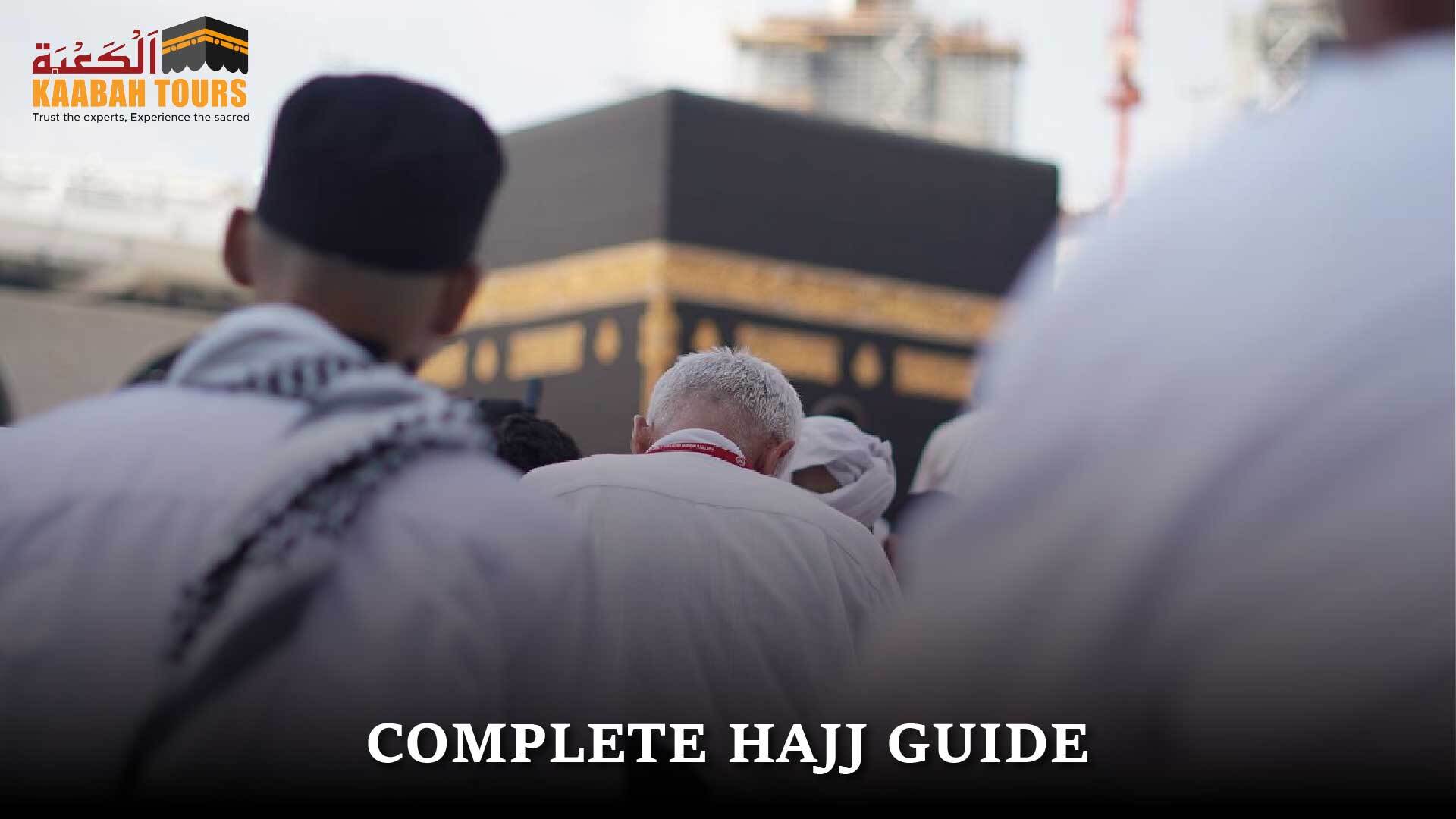 complete Hajj guide